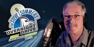 Steve Sommers Overnight Drive - LIVE Midnight - 5 am, Mon-Fri