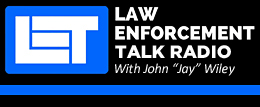 Law Enforcement Talk Radio with John Jay Wiley